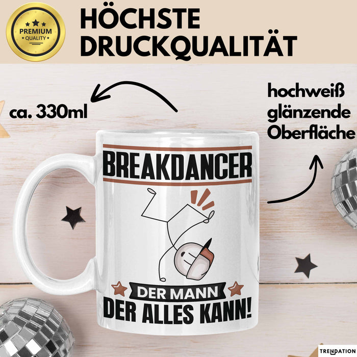 Breakdancer Tasse Geschenk für Breakdancer Der Mann Der Alles Kann Geschenkidee zum Geburtstag Weiß Trendation