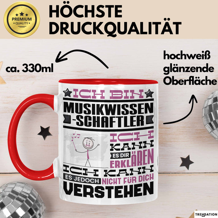 Musikwissenschaftler Geschenk Tasse Lustige Geschenkdiee für einen Musikwissenschaftler Geburtstag Ich Bin Musikwissenschaftler Ich Kann Es Dir Erklären Aber Nicht Für Dich Verstehen Rot Trendation