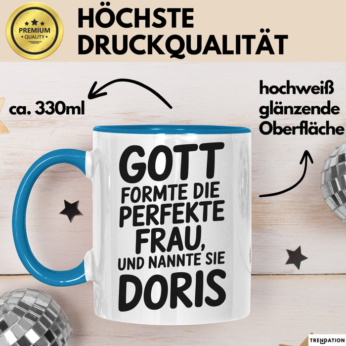 Doris Tasse Geschenk Gott Formte Die Perfekte Frau Doris Geschenkidee