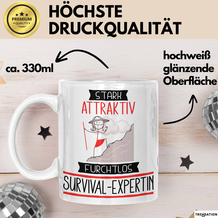 Survival-Expertin Tasse Geschenk Becher Stark Attraktiv Furchtlos Survival-Expertin Lustige Geschenkidee Weiß Trendation