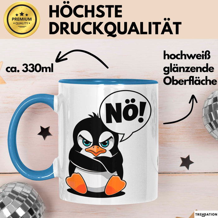Sarkastischer Pinguin Tasse Geschenk Lustige Geschenkidee Spruch Nö Blau Trendation