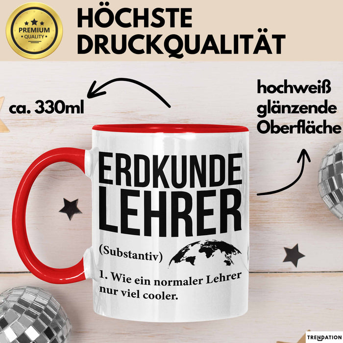 Geografielehrer Unterricht Tasse Geschenk Lustige Geschenkidee Spruch Erdkunde Lehrer Rot Trendation