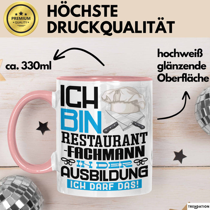Restaurantfachmann Ausbildung Tasse Geschenk Ich Bin Restaurantfachmann In Der Ausbildung Ich Darf Das Geschenkidee Spruch Rosa Trendation