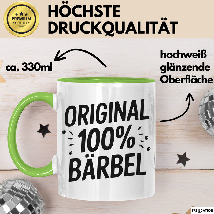 Bärbel Tasse Geschenk Original 100% Bärbel Geschenkidee Geburtstag Grün Trendation