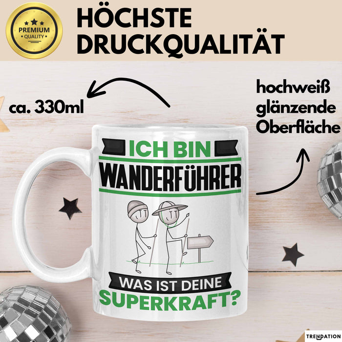 Wanderführer Tasse Geschenk für Wanderführer Geburtstag Lustiger Spruch Kaffee-Becher Was Ist Deine Superkraft Weiß Trendation