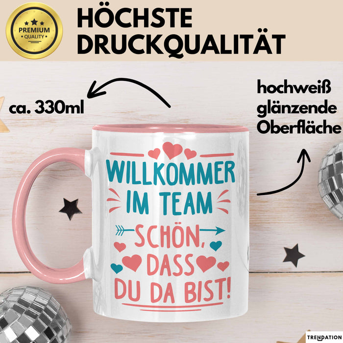 Office Arbeitskollege Tasse Geschenk Lustige Geschenkidee Spruch Willkommen Im Team Schön Dass Du Da Bist Rosa Trendation