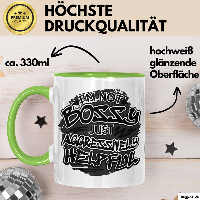Chef Tasse Geschenk Kollegin Geschenkidee Kollege I'm Not Bossy Im Just Aggressively Helpful Grün Trendation
