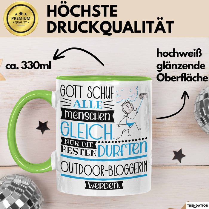 Outdoor-Bloggerin Geschenk Becher Tasse Gott Schuf Alle Menschen Gleich Nur Die Besten Durfeten Outdoor-Bloggerin Werden Geschenkidee Lustig Grün Trendation