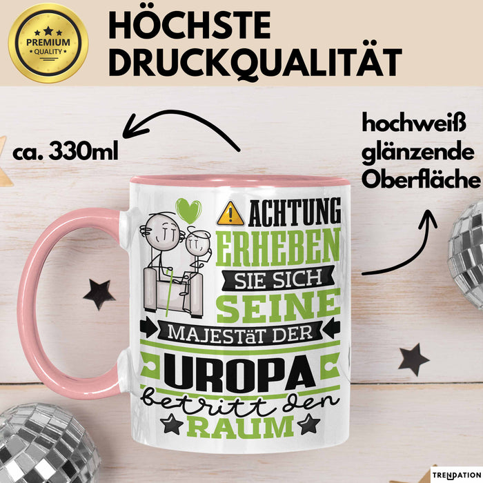Uropa Geschenk Tasse Lustiger Spruch Erheben Sie Sich Der Uropa Betritt den Raum Rosa Trendation