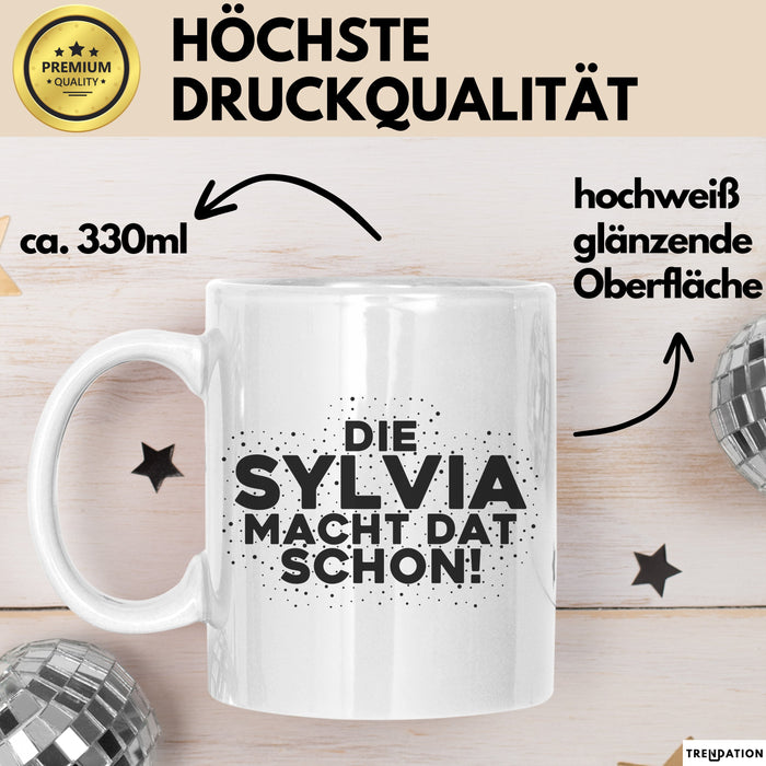 Sylvia Tasse Die Sylvia Macht Dat Schon Geschenk