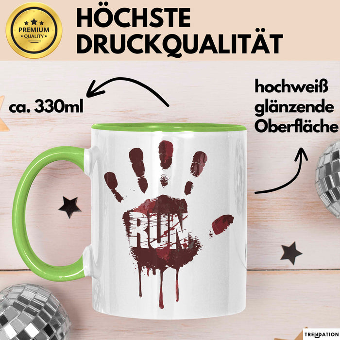 Horror Fan Tasse Run Geschenkidee für Gruselfilm Fans Grün Trendation