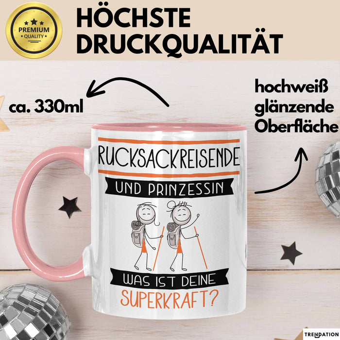 Rucksackreisende Und Prinzessin Tasse Geschenk Für Eine Rucksackreisende Geburtstag Was Ist Deine Superkraft Rosa Trendation