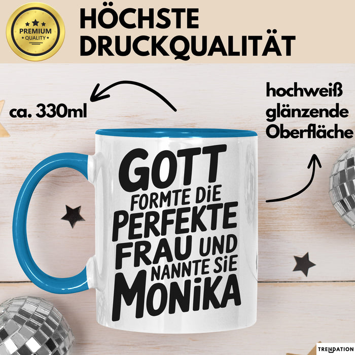 Monika Tasse Geschenk Gott Formte Die Perfekte Frau Monika Geschenkidee Blau Trendation