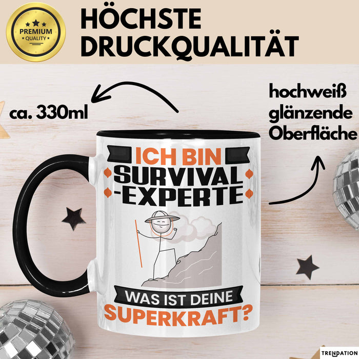 Survival-Experte Tasse Geschenk für Survival-Experte Geburtstag Lustiger Spruch Kaffee-Becher Was Ist Deine Superkraft Schwarz Trendation
