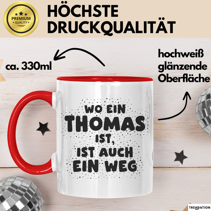 Thomas Tasse Wo Ein Thomas Ist, Ist Auch Ein Weg Geschenk