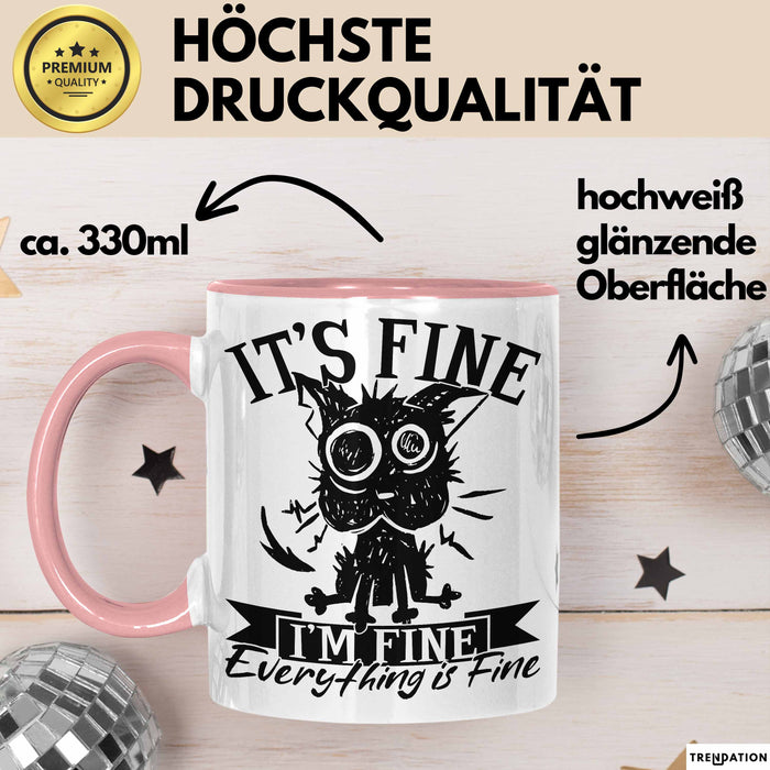 Lustige Tasse Geschenk It's Fine I'm Fine Everything Is Fine Kaffee-Becher Geschenkidee Frauen Sarkasmus Humor Rosa Trendation