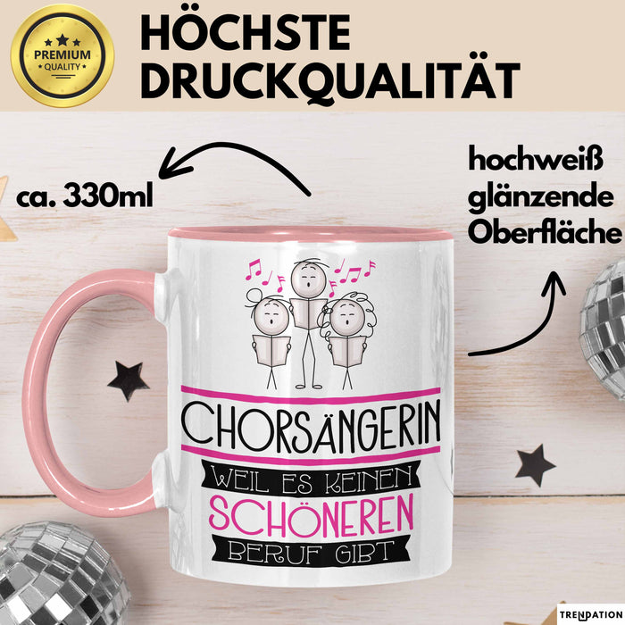 Chorsängerin Weil Es Keinen Schöneren Beruf Gibt Tasse Geschenk für Eine Chorsängerin Lustig Rosa Trendation