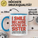 Schwester Tasse Geschenk I Smile Because Youre My Sister Geschenkidee Blau Trendation