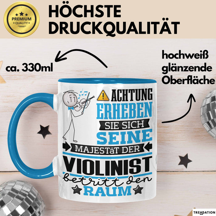 Violinist Geschenk Tasse Lustiger Spruch Erheben Sie Sich Der Violinist Betritt den Raum Blau Trendation