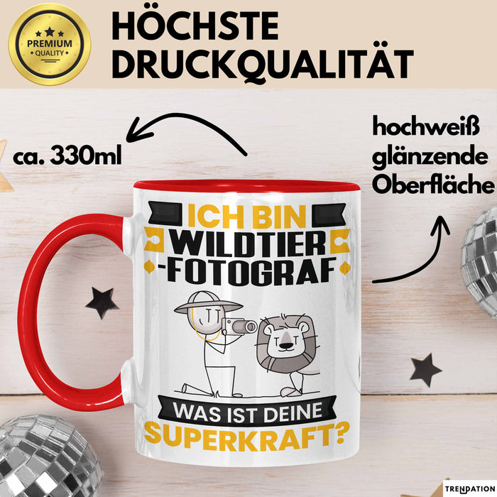 Wildtierfotograf Tasse Geschenk für Wildtierfotograf Geburtstag Lustiger Spruch Kaffee-Becher Was Ist Deine Superkraft Rot Trendation