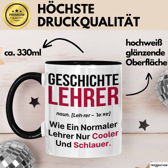Geschichtslehrer Unterricht Tasse Geschenk Lustige Geschenkidee Spruch Geschichte Lehrer Trendation