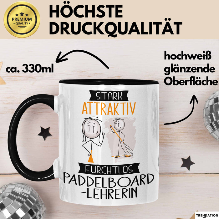 Paddelboard-Lehrerin Tasse Geschenk Becher Stark Attraktiv Furchtlos Paddelboard-Lehrerin Lustige Geschenkidee Trendation