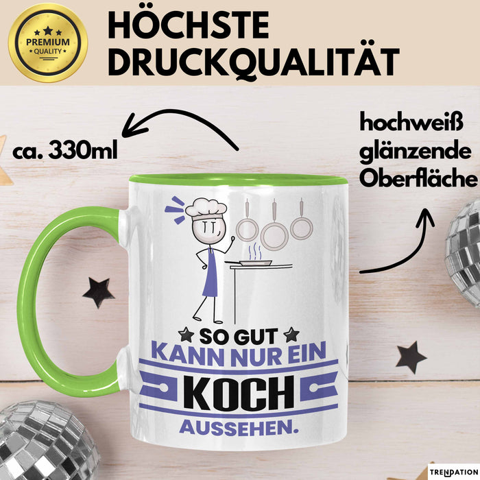 Koch Geschenk Tasse So Gut Kann Nur Ein Koch Aussehen Geschenkidee Kaffee-Becher Grün Trendation