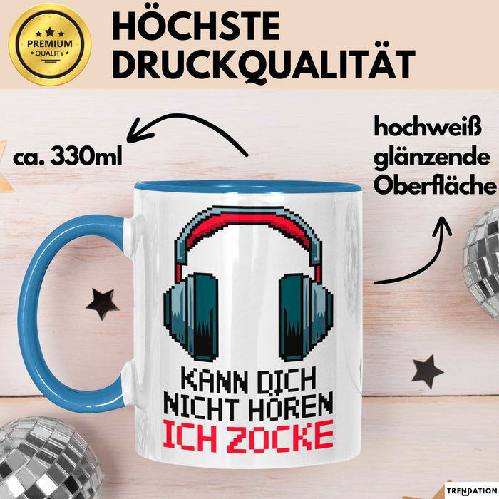 Gamer Gaming Liebhaber Tasse Geschenk Lustige Geschenkidee Spruch Kann Dich Nicht Hören Ich Zocke Blau Trendation