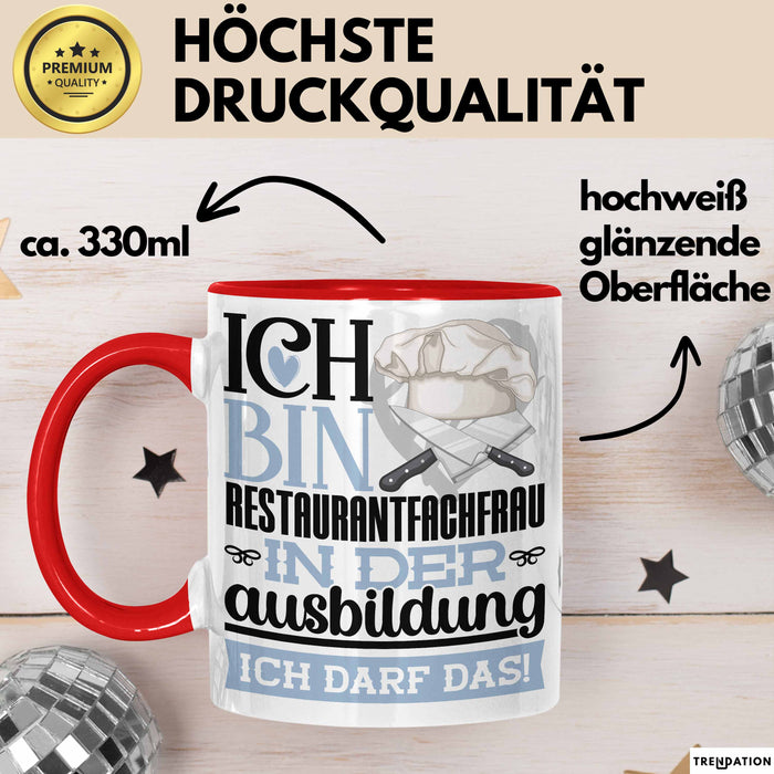 Restaurantfachfrau Ausbildung Start Geschenk Tasse Ich Bin Restaurantfachfrau In Der Ausbildung Ich Darf Das Kaffee-Becher Geschenkidee Rot Trendation