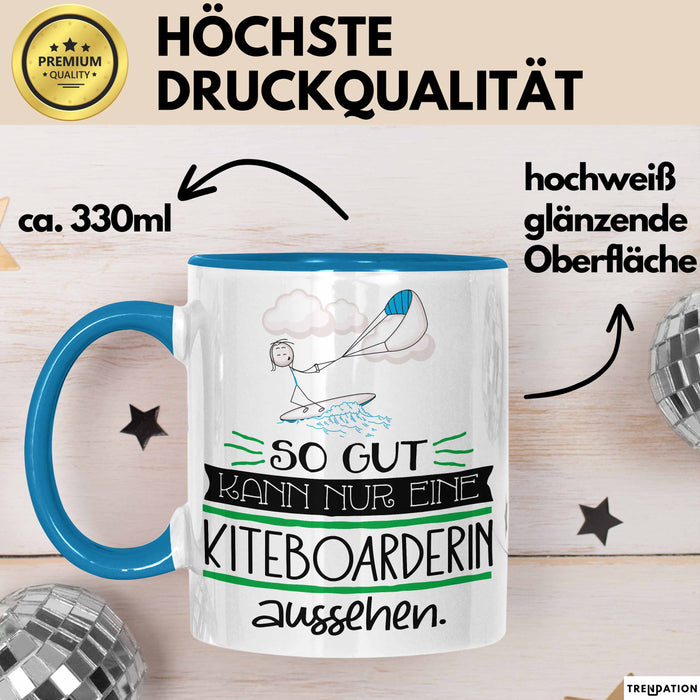 Kiteboarderin Geschenk Tasse So Gut Kann Nur Eine Kiteboarderin Aussehen Geschenkidee Geburtstag Weihnachten Lustig Blau Trendation