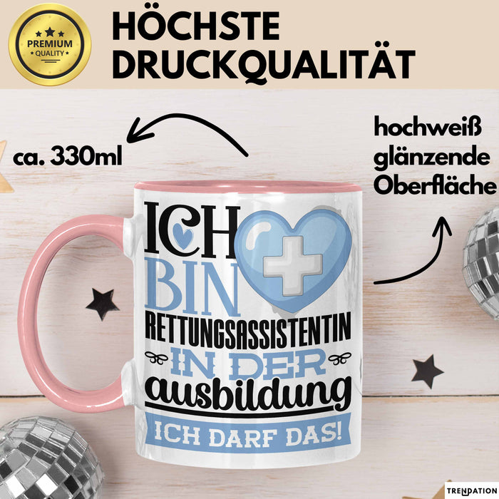 Rettungsassistentin Ausbildung Start Geschenk Tasse Ich Bin Rettungsassistentin In Der Ausbildung Ich Darf Das Kaffee-Becher Geschenkidee Rosa Trendation