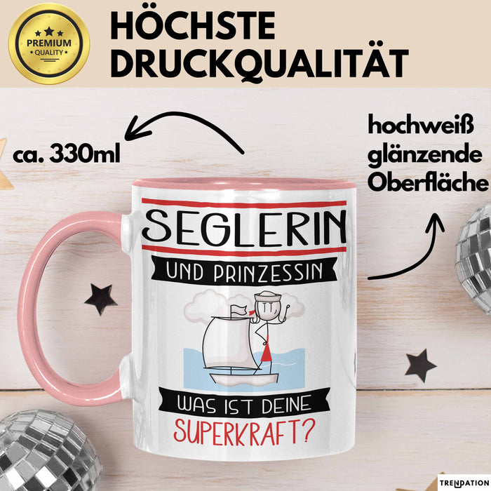 Seglerin Und Prinzessin Tasse Geschenk Für Eine Seglerin Geburtstag Was Ist Deine Superkraft Rosa Trendation