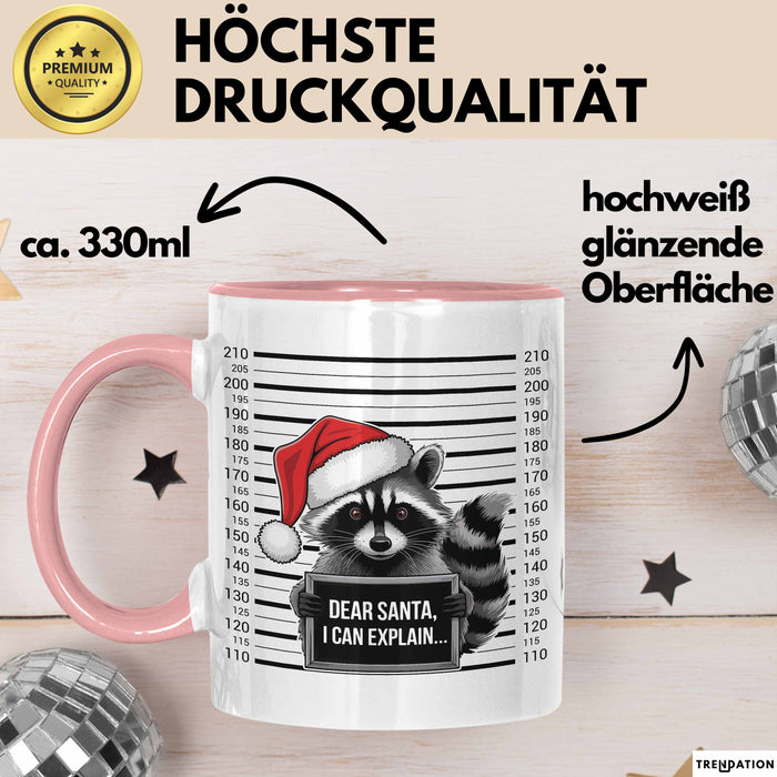 Waschbär Tasse Geschenk Dear Santa I Can Explain Geschenkidee Weihnachten Xmas Becher Rosa Trendation