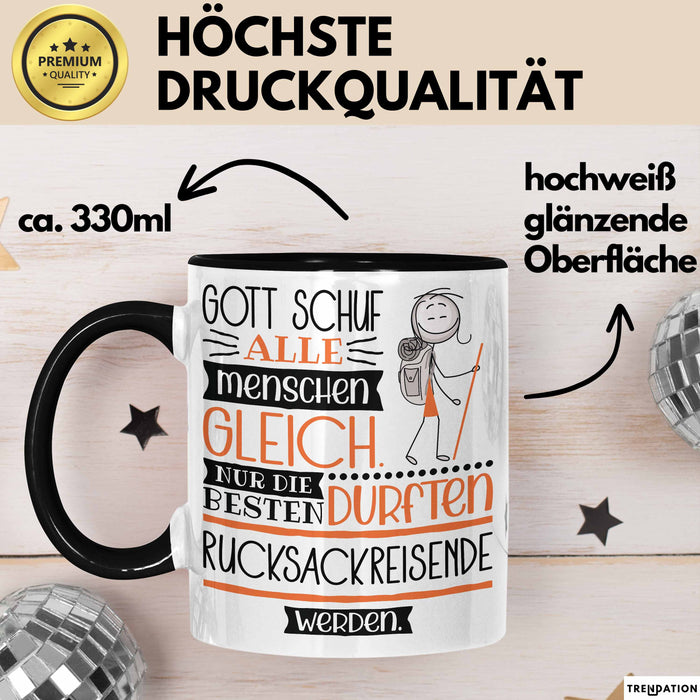 Rucksackreisende Geschenk Becher Tasse Gott Schuf Alle Menschen Gleich Nur Die Besten Durfeten Rucksackreisende Werden Geschenkidee Lustig Trendation