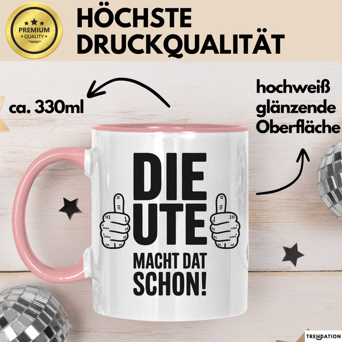 Ute Tasse Geschenk Die Ute Macht Dat Schon Geschenkidee Becher mit Name Rosa Trendation