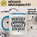 Birgit Tasse Geschenk Perfekt Sein Kann Jeder Geschenkidee Geburtstag Blau Trendation
