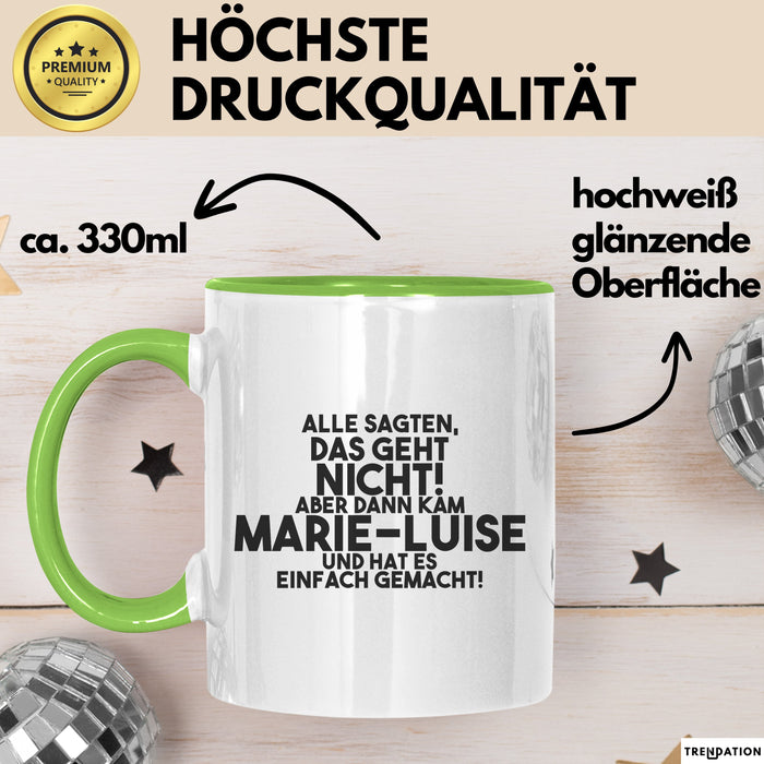 Marie-Luise Tasse Alle Sagten Das Geht Nicht, Aber Dann Kam Marie-Luise