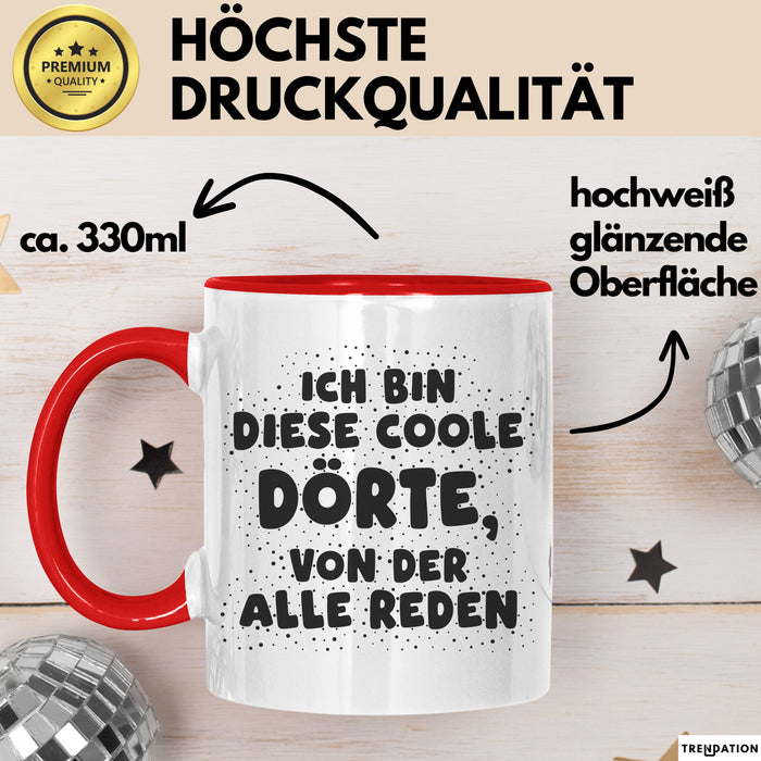 Doerte Tasse Ich Bin Diese Coole Doerte, Von Der Alle Reden Geschenk