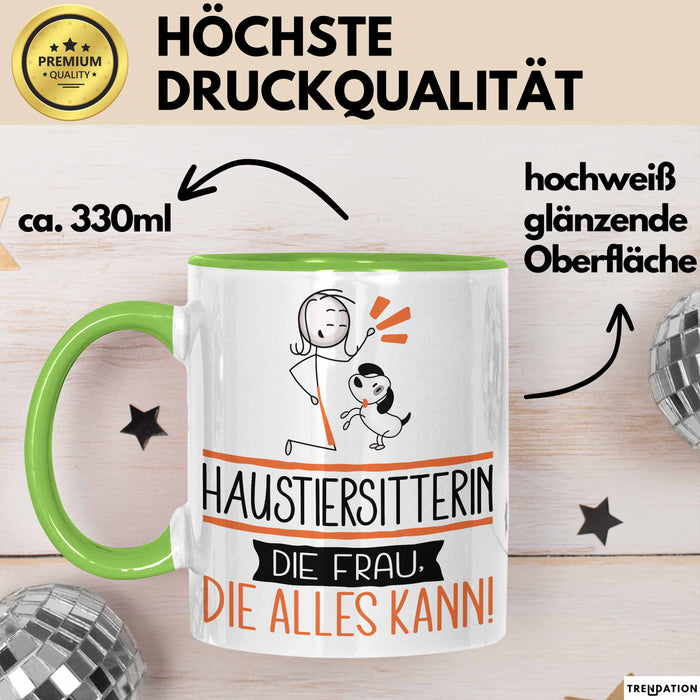 Haustiersitterin Geschenk Tasse Becher Die Frau Die Allen Kann Geschenkidee für eine Haustiersitterin Lustig Grün Trendation