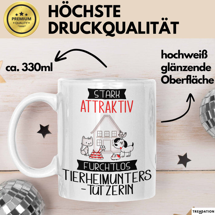 Tierheimunterstützerin Tasse Geschenk Becher Stark Attraktiv Furchtlos Tierheimunterstützerin Lustige Geschenkidee Weiß Trendation