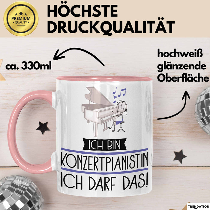 Geschenk für Konzertpianistin Tasse Lustige Geschenkidee Geburtstag Ich Bin Konzertpianistin Ich Darf Das Rosa Trendation