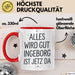 Ingeborg Tasse Geschenk Alles Ist Gut Ingeborg Ist Jetz Da Geschenkidee Becher mit Name Rot Trendation