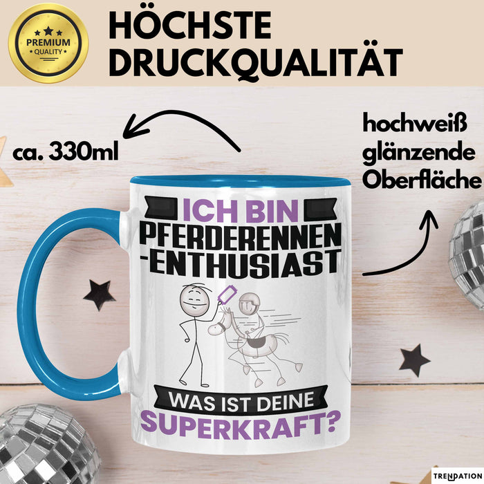 Pferderennen-Enthusiast Tasse Geschenk für Pferderennen-Enthusiast Geburtstag Lustiger Spruch Kaffee-Becher Was Ist Deine Superkraft Blau Trendation