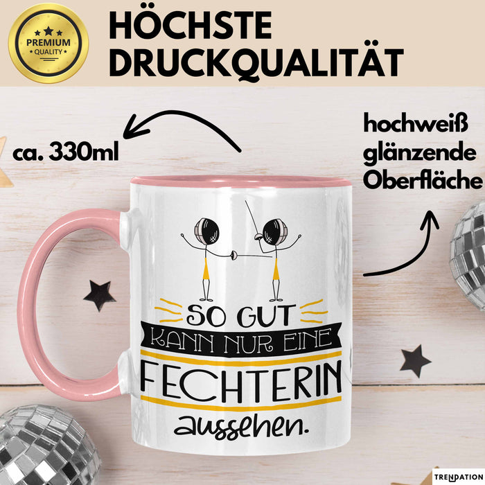 Fechterin Geschenk Tasse So Gut Kann Nur Eine Fechterin Aussehen Geschenkidee Geburtstag Weihnachten Lustig Rosa Trendation