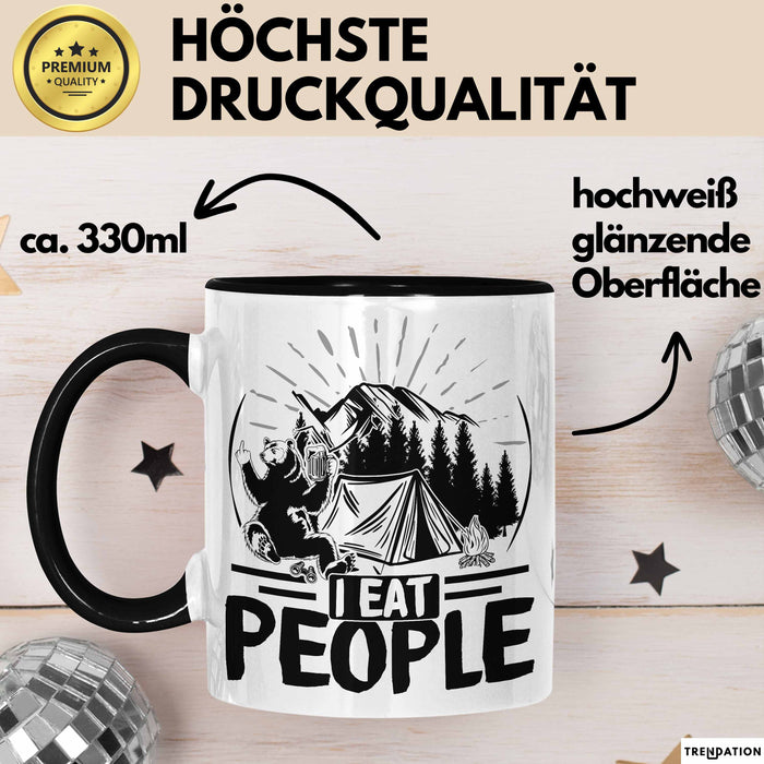 Camping Tasse Geschenk I Eat People Bär Kaffee-Becher Geschenkidee Camper Outdoor Schwarz Trendation