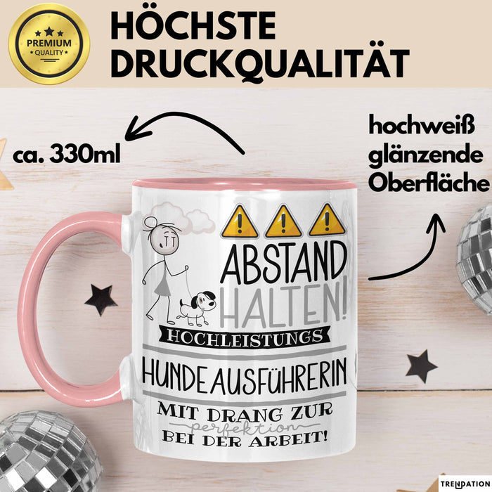 Hundeausführerin Tasse Geschenk Lustig Abstand Halten Hochleistungs-Hundeausführerin Mit Drang Zur Perfektion Bei Der Arbeit Rosa Trendation