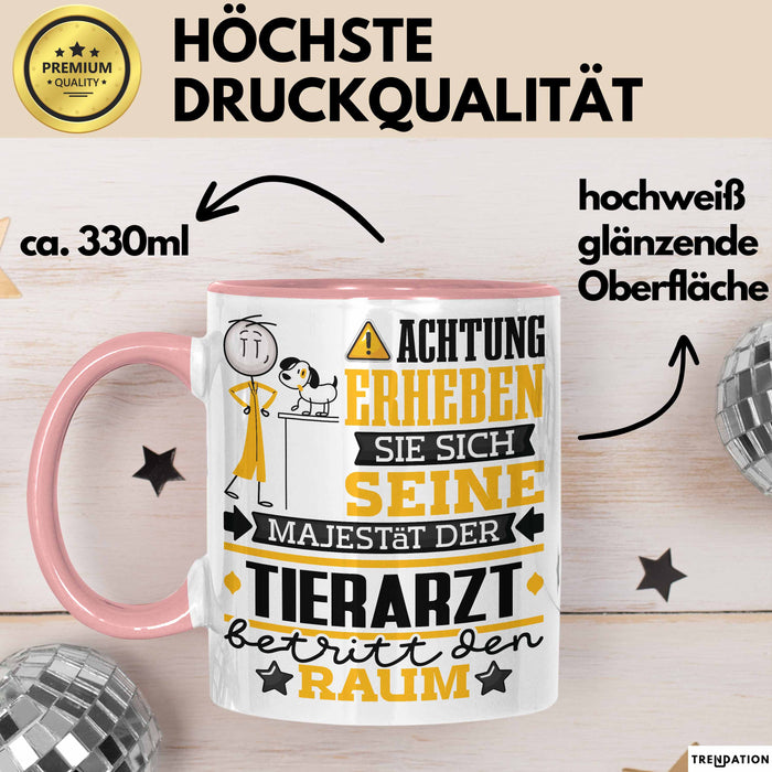 Tierarzt Geschenk Tasse Lustiger Spruch Erheben Sie Sich Der Tierarzt Betritt den Raum Rosa Trendation