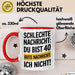 40 Geburtstagsfeier Tasse Geschenk Lustige Geschenkidee Spruch Schlechte Nachricht Du Bist 40 Gute Nachricht: Ich Nicht Rot Trendation