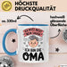 Oma Großmutter Tasse Becher Geschenk Lustige Geschenkidee Spruch Ich Muss Nicht Nein Sagen Ich Bin Die Oma Blau Trendation