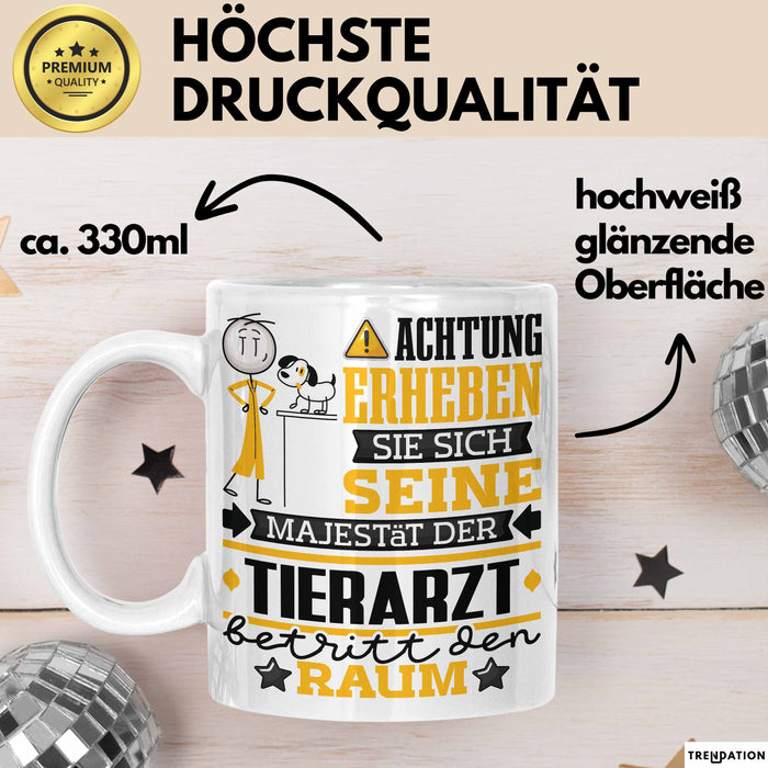 Tierarzt Geschenk Tasse Lustiger Spruch Erheben Sie Sich Der Tierarzt Betritt den Raum Weiß Trendation